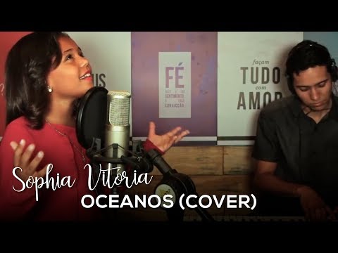 Sophia Vitória - Oceanos (Cover)