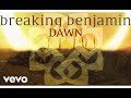 Breaking Benjamin - Dawn (10 Minute Version)