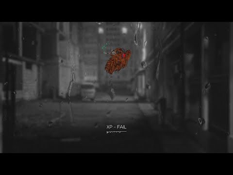 XP - FAIL (Official Audio/CC)