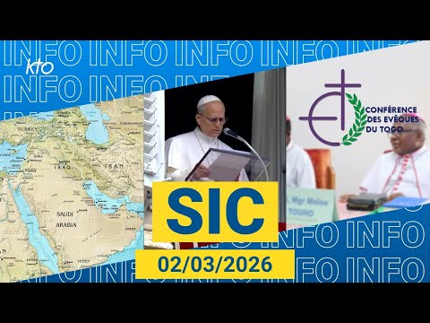 #GuerreenIran #ChrétiensdOrient #EgliseauTogo || #SIC du 2 mars 2026
