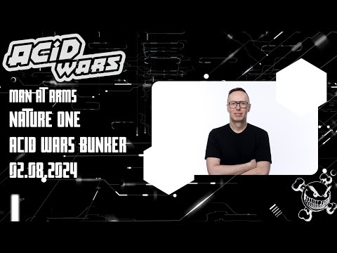 Man at Arms @ Nature One 2024 (Acid Wars Bunker) 02.08.2024 DJ Mix