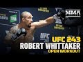 Robert Whittaker UFC 243 Open Workout (Complete) - MMA Fighting