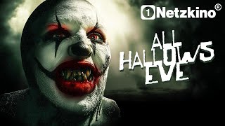 All Hallows Eve - Komm raus und spiel! (HORROR THRILLER mit ART THE CLOWN Filme Deutsch komplett)