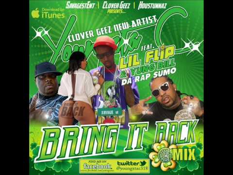 Bring It Back Gmix Feat Lil Flip & Yung Bill Da Rap Sumo Prod: Phunk Dawg Exclusive