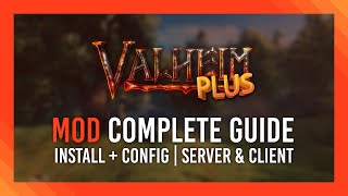 Complete Guide: ValheimPlus | Install + Config | Client+Server!