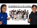 20 GIRLS VS 2 RAPPERS LIL RT FNG LIL KING