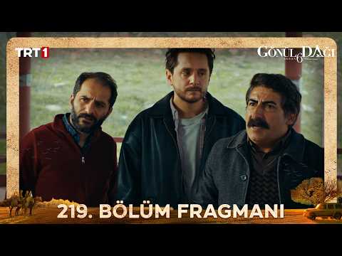 Gönül Dağı 219. Bölüm Fragmanı