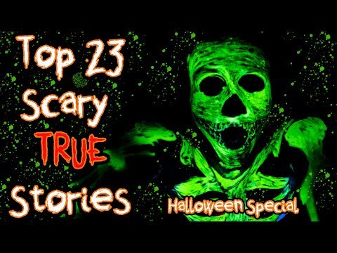 Top 23 TRUE Scary Stories Compilation | Halloween Special 2017
