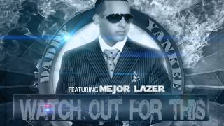 Daddy Yankee Ft. Major Lazer - Watch Out For This (Official Remix) |MUSIC ORIGINAL| 2013