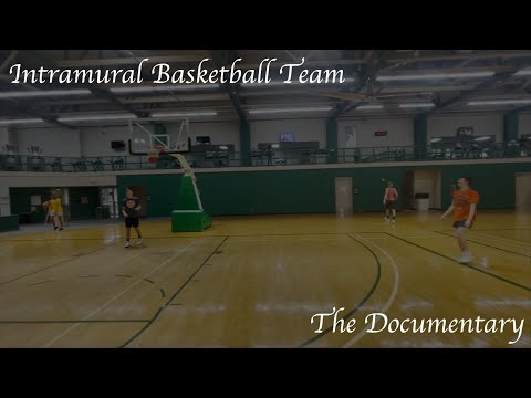 Intramural Basketball Team - The Documentary