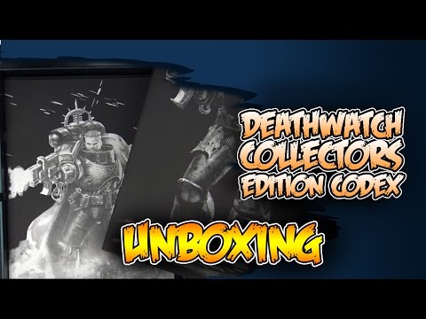 Collector's Edition Deathwatch Codex Unboxing