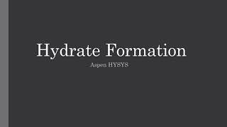 Hydrate Formation and Inhibitor Flow Calculation