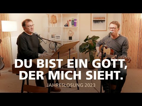 Du bist ein Gott, der mich sieht. | Jahreslosung 2023 | Hans Werner Scharnowski & Jan Primke