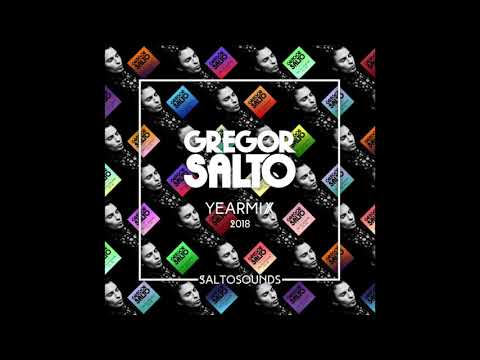 Salto Sounds vol. 200 - Gregor Salto Year Mix 2018
