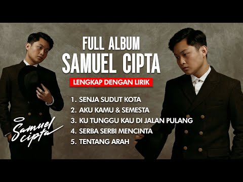 SAMUEL CIPTA FULL ALBUM TRENDING TERBARU 2025! LAGU TERBAIK + LIRIK VIDEO