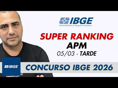 Super Ranking APM - 05/03 - Afternoon - IBGE 2026 Exam