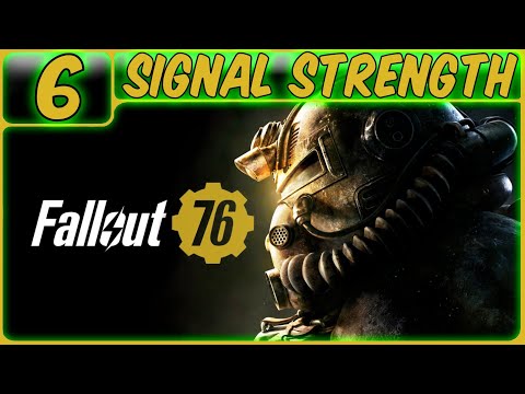 FALLOUT 76 GAMEPLAY WALKTHROUGH PART 6: SIGNAL STRENGTH (PS5 | MMO RPG | NO COMMENTARY)