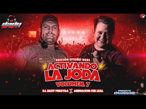 ACTIVANDO LA JODA VOL. 7 #DjDadyPereyra - #FerLeal  2021