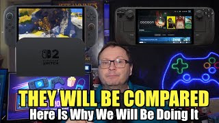 Switch 2 vs Steam Deck - The Comparisons WILL Come