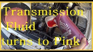 Transmission Fluid turns to pink