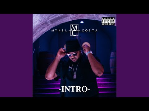 Mykel Costa Intro