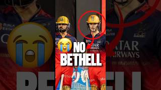 No Bethell In RCB Playing 12 ? 😭
