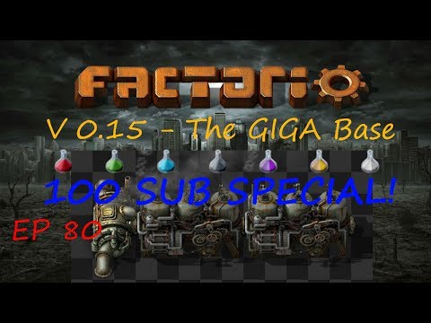 100 Subs Base Tour With Blueprints - GigaBase S01E080 - Factorio 0.15