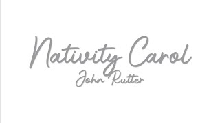 John Rutter - Nativity Carol (SSA)