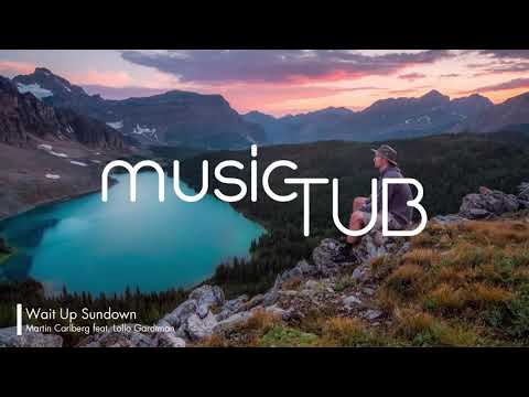 Wait Up Sundown - Martin Carlberg feat. Lollo Gardtman [Indie Pop Music]