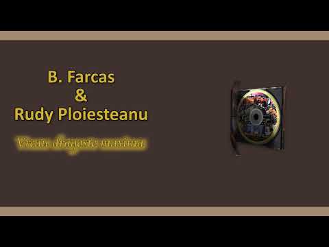 B. Farcas & Rudy Ploiesteanu – Vreau dragoste maxima Video