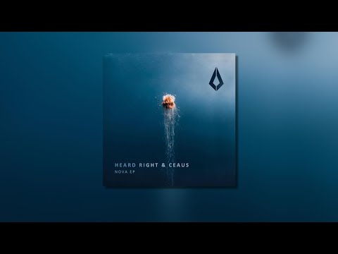 Heard Right & CEAUS - Nova
