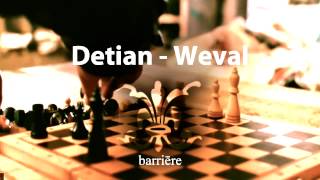 Detian - Weval