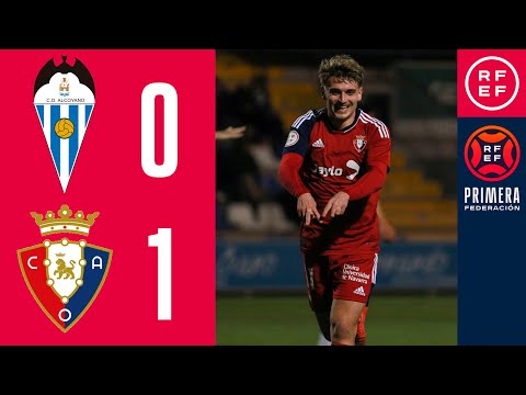 RESUMEN #PrimeraFederación | CD Alcoyano 0-1 CA Osasuna Promesas | Grupo 2 | Jornada 19