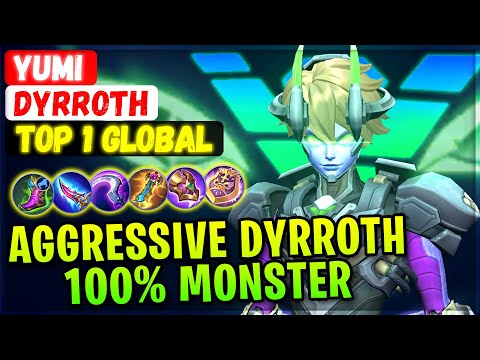 100% Monster Aggressive Dyrroth [ Top 1 Global Dyrroth ] Yumi - Mobile Legends Emblem And Build