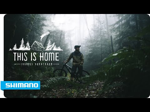 Thomas Vanderham - This Is Home | SHIMANO