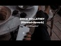 Ennai Kollathey Song Lofi Slowed Reverb