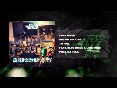 Eddy Virus - Titanic (feat. Blue Virus & Lanz Khan)