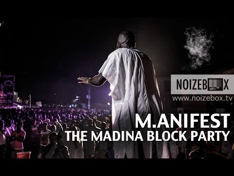 M.anifest's Madina Block Party