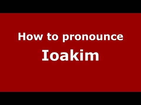 How to pronounce Ioakim (Greek/Greece) - PronounceNames.com