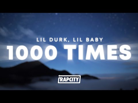 Lil Durk - 1000 Times (Lyrics) ft. Lil Baby