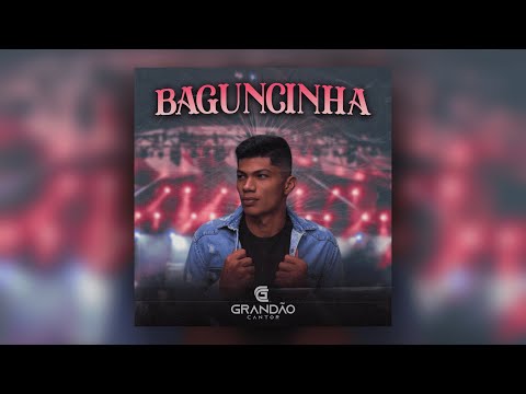 Grandão Cantor - Baguncinha