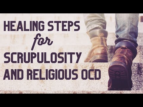 Healing Steps for Religious OCD and Scrupulosity