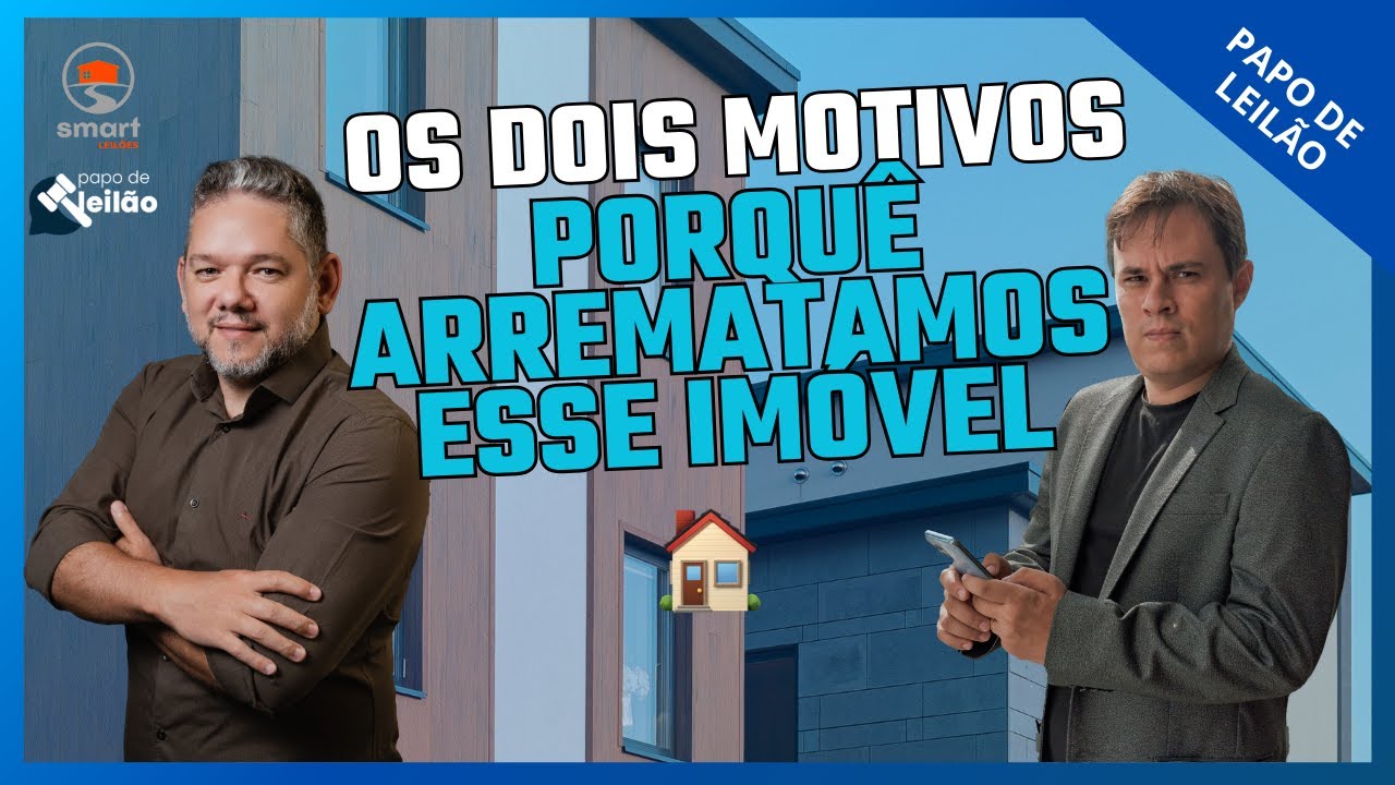 Como tomar a DECISÃO DE COMPRA em LEILÃO DE IMÓVEIS