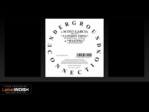 Scott Garcia Ft MC Styles - A London Thing (Original Full Length Mix)