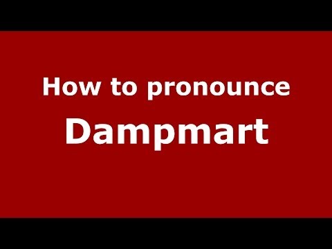 How to pronounce Dampmart (French/France) - PronounceNames.com
