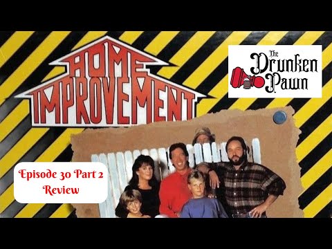 Drunken Pawn - Ep. 30 Part 2 - Home Improvement - Board Game Review