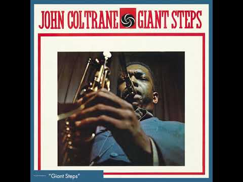 The History Of John Coltrane: Giant Steps