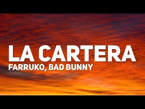 Farruko, Bad Bunny - La Cartera (Letra)