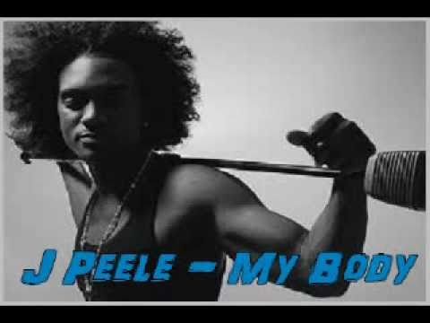 J Peele - My Body