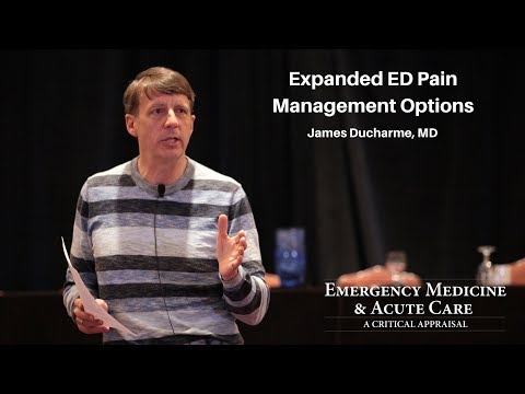 Expanded ED Pain Management Options | 2018 EM & Acute Care Course